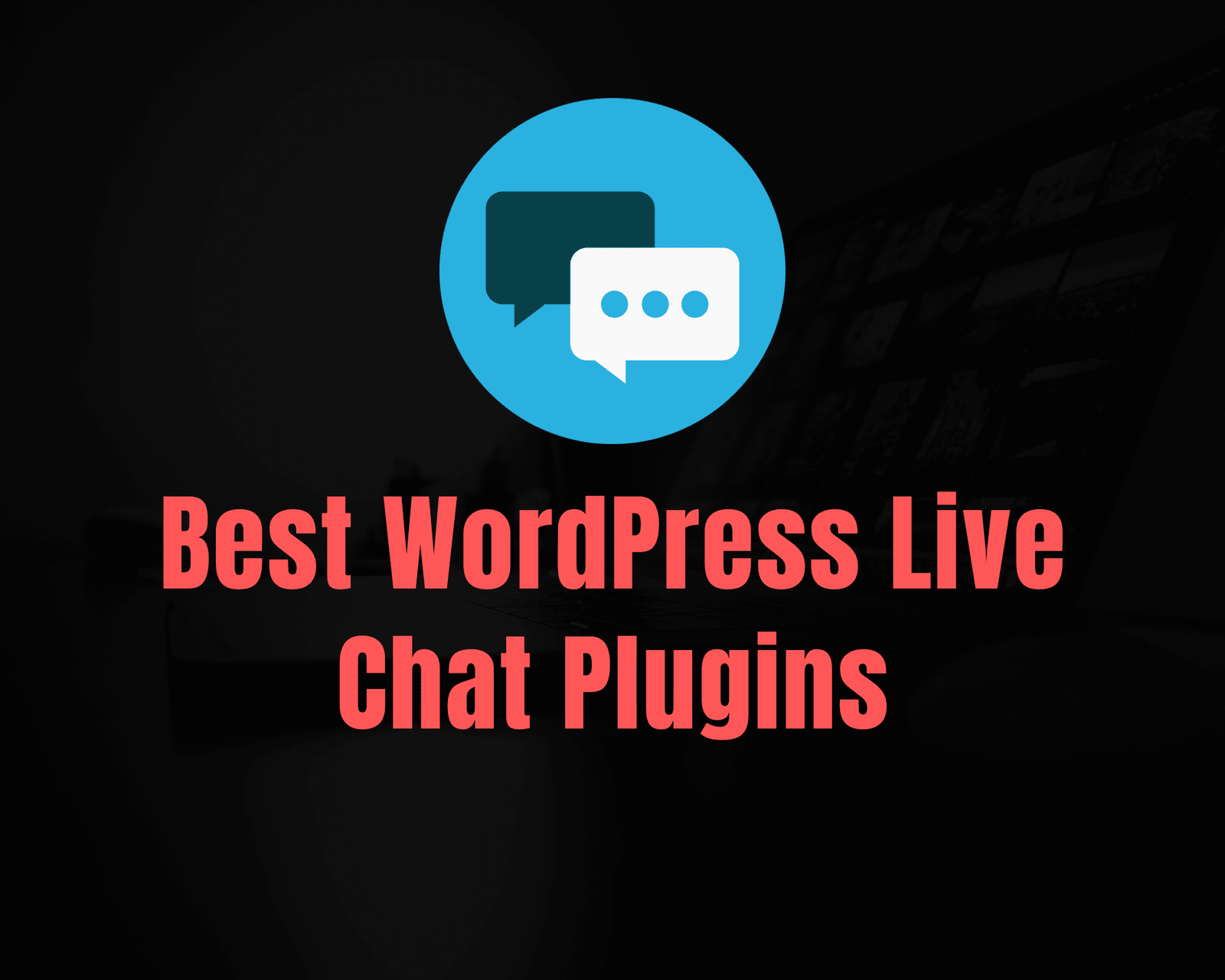 Best Live chat WordPress Plugings